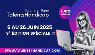 9ᵉ édition nationale focus IT des forums en ligne Talents Handicap